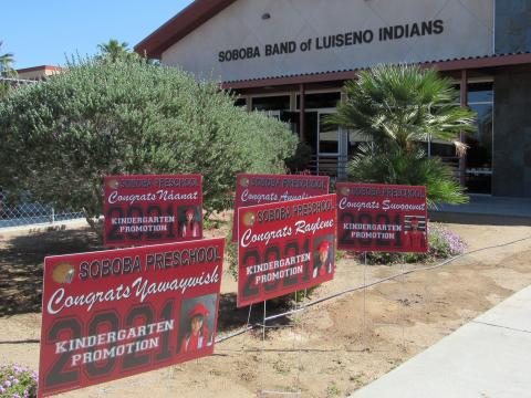 Yard signs greeted families to the socially distanced kindergarten promotion celebration at Soboba Tribal Preschool on June 11 Yard signs greeted families to the socially distanced kindergarten promotion celebration at Soboba Tribal Preschool on June 11